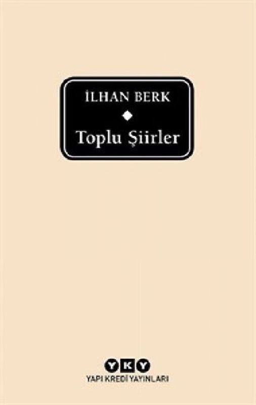 Toplu Siirler - Ilhan Berk