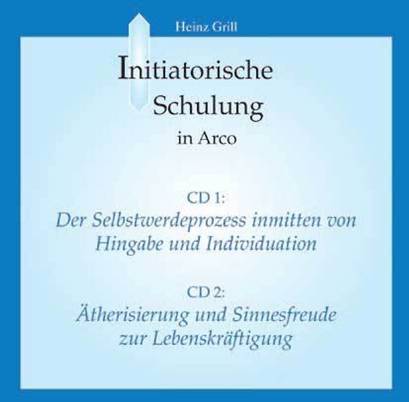 Der Selbstwerdeprozess inmitten von Hingabe und Individuation (CD 1) /Ätherisierung und Sinnesfreude zur Lebenskräftigung (CD 2)