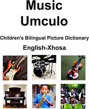 English-Xhosa Music / Umculo Children’s Bilingual Picture Dictionary