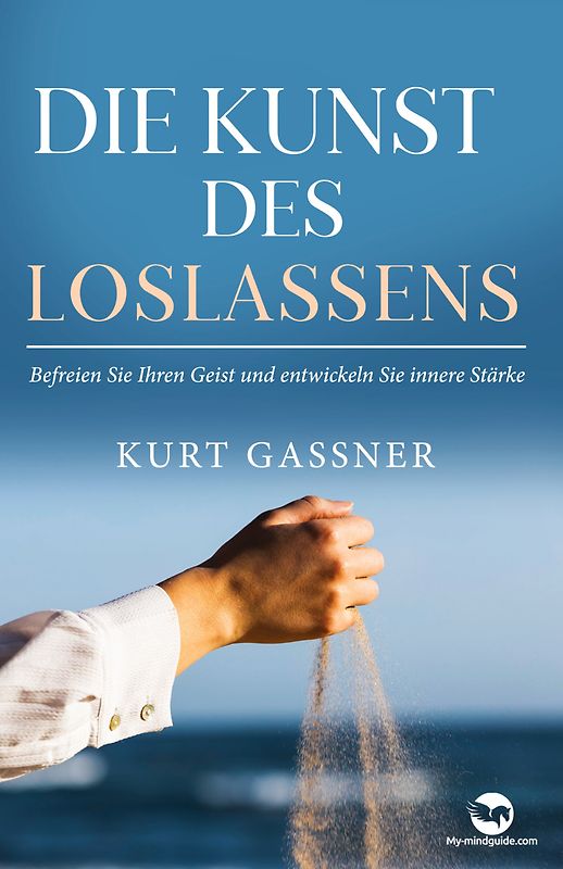 Die Kunst Des Loslassens