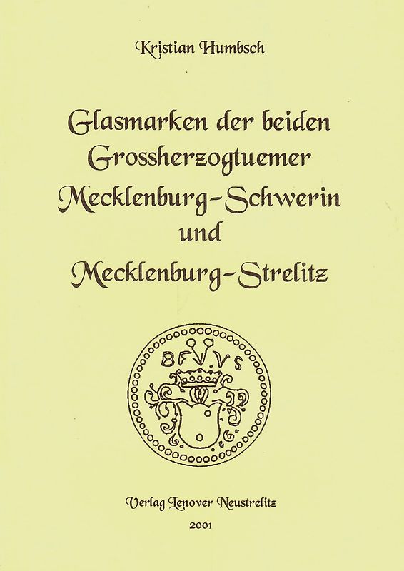 Glasmarken der beiden Grossherzogtuemer Mecklenburg-Schwerin und Mecklenburg-Strelitz