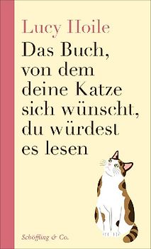 Das Buch, von dem deine Katze sich wünscht, du würdest es lesen
