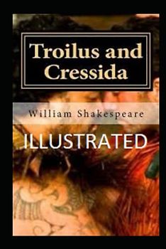 Troilus and Cressida Illustrated