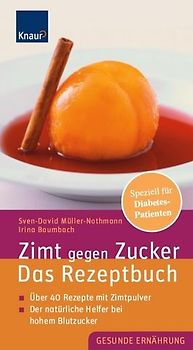 Zimt gegen Zucker - Das Rezeptbuch