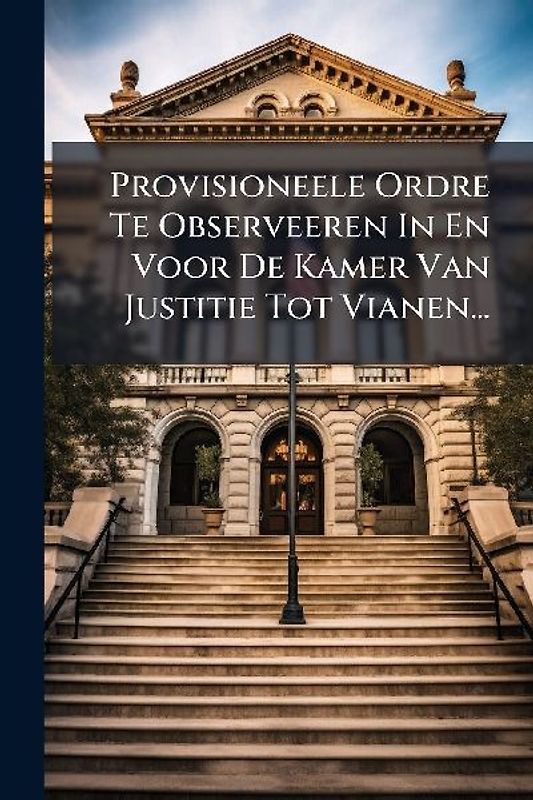 Provisioneele Ordre Te Observeeren In En Voor De Kamer Van Justitie Tot Vianen...