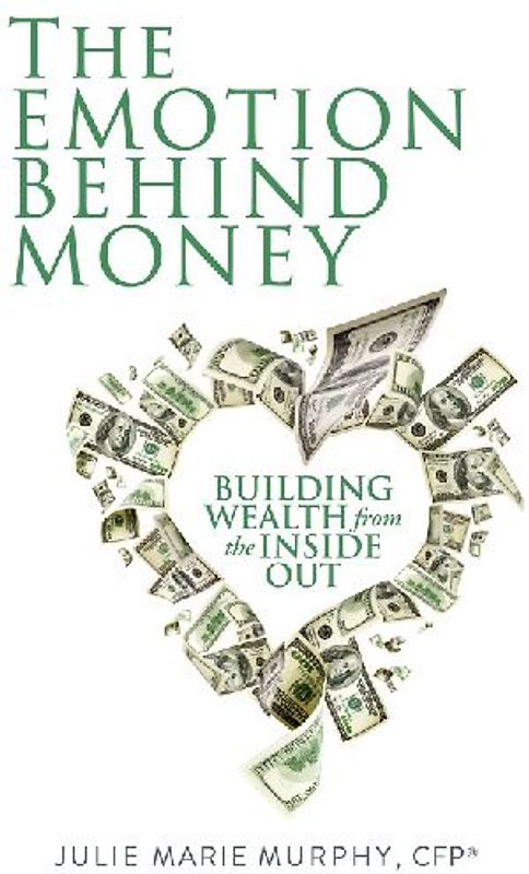 The Emotion Behind Money