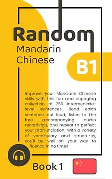 Random Mandarin Chinese B1 (Book 1)