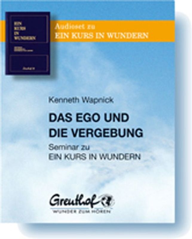 Das Ego und die Vergebung
