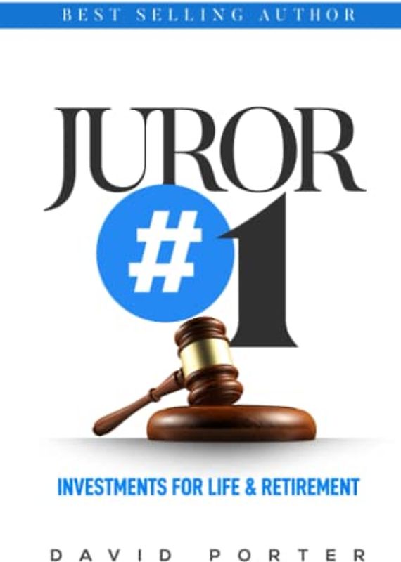 Juror Number One: Investments for Life & Retirement
