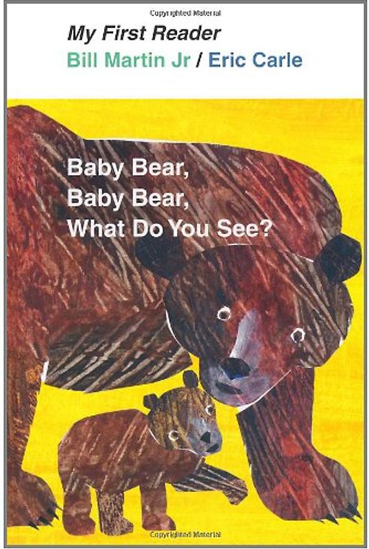 Baby Bear, Bear Bear, What Do You See? (My First Reader) - Bill, Jr. Martin
