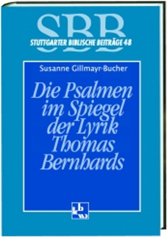 Die Psalmen im Spiegel der Lyrik Thomas Bernhards