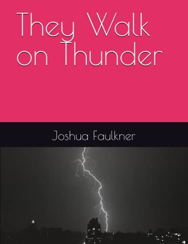 They Walk on Thunder