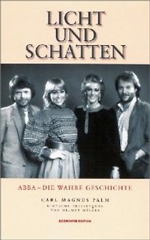 Licht und Schatten - ABBA: die wahre Geschichte