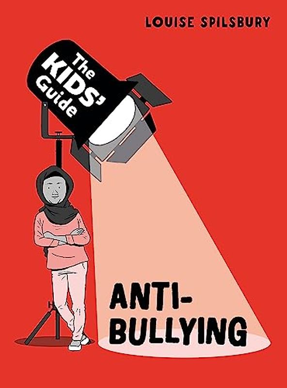 The Kids' Guide: Anti-Bullying