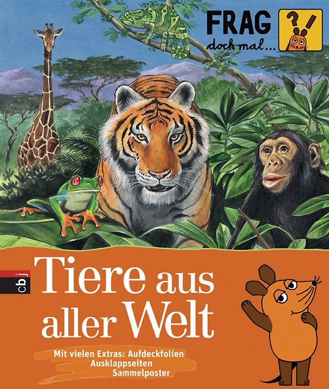 Frag doch mal ... die Maus! - Tiere aus aller Welt