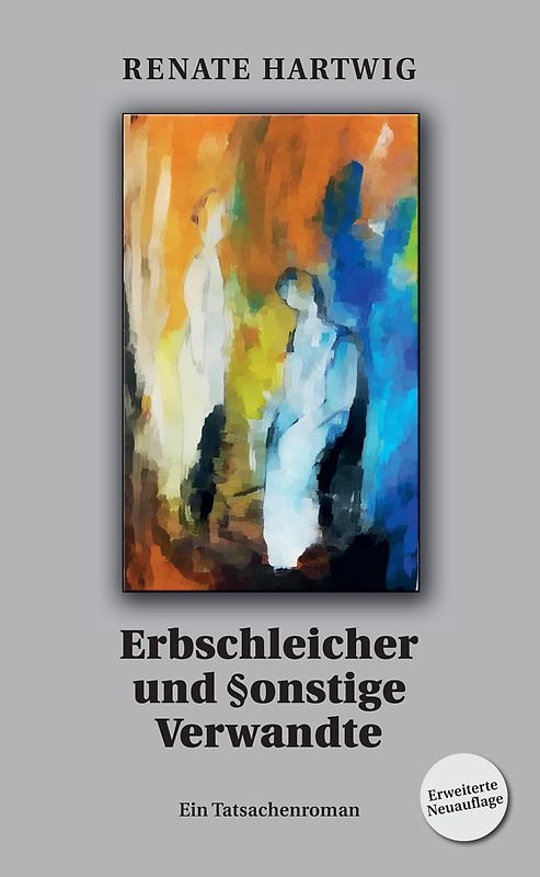Erbschleicher und §onstige Verwandte
