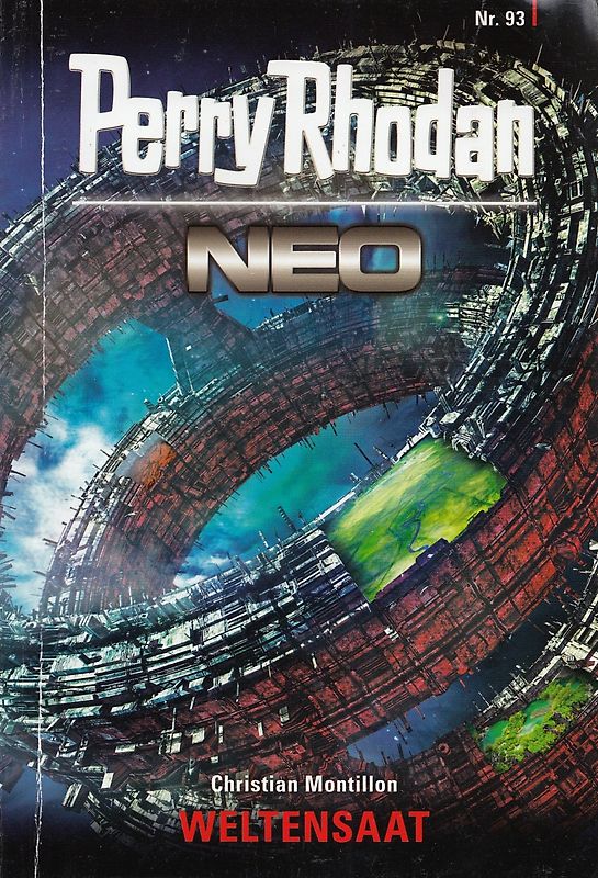 Perry Rhodan Neo: Band 93 - Weltensaat - Christian Montillon [Taschenbuch]