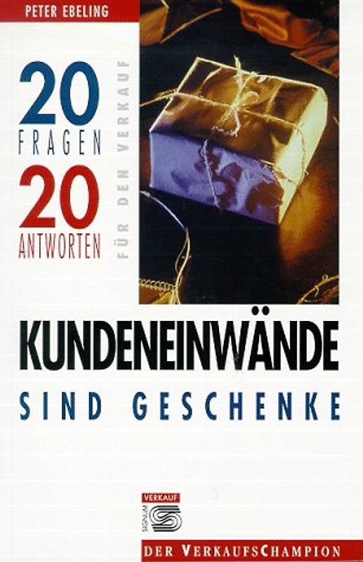 Kundeneinwände sind Geschenke