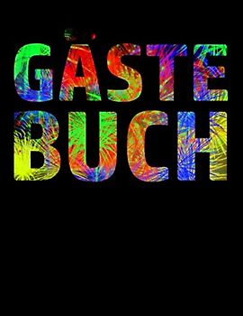 Gästebuch: Die Erinnerung für die Geburtstagsfeier I Geschenkidee I Mitbringsel I Motiv: Feuerwerk