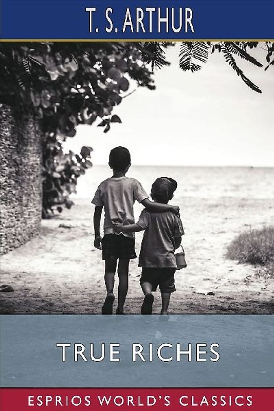 True Riches (Esprios Classics)