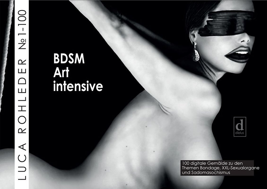 Kunstbildband BDSM Art intensive, Werke Nº 1–100
