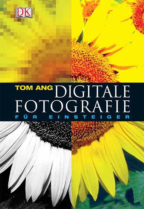 Digitale Fotografie für Einsteiger