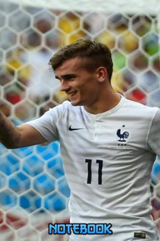 Notebook : Antoine Griezmann Notebook 100 Pages Collage Lined Pages Thankgiving Notebook Journal Gift Idea For Students, Teens, Boy and Girl #243