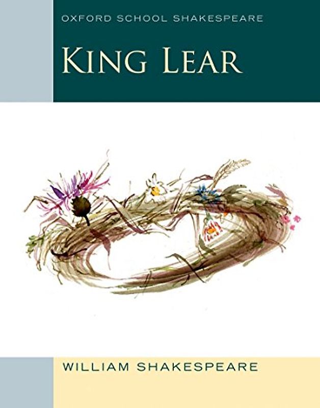 King Lear (Oxford School Shakespeare) - Shakespeare, William