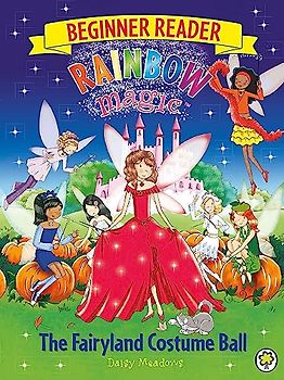 The Fairyland Costume Ball: Book 5 (Rainbow Magic Beginner Reader, Band 5)