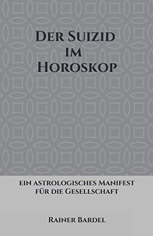 Der Suizid im Horoskop: ein astrologisches Manifest für die Gesellschaft
