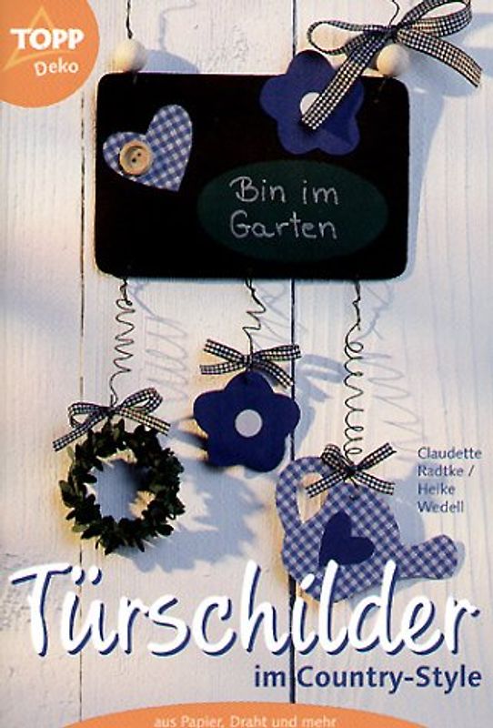 Türschilder im Countrystyle. Aus Papier, Draht und mehr.