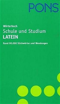 PONS Wörterbuch für Schule und Studium / Lateinisch