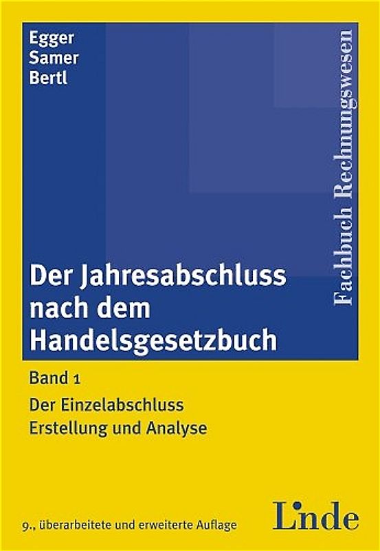 Der Jahresabschluss nach dem Handelsgesetzbuch. Erstellung und Analyse