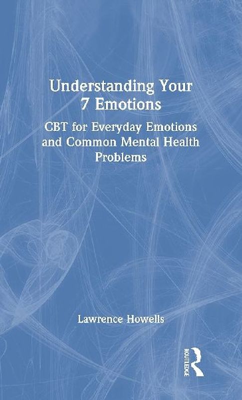 Understanding Your 7 Emotions