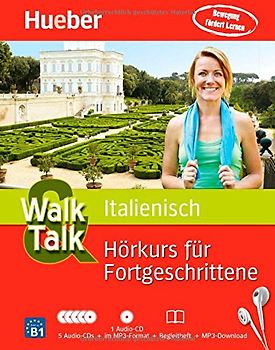 Walk & Talk Italienisch Hörkurs für Fortgeschrittene