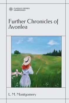 Further Chronicles of Avonlea