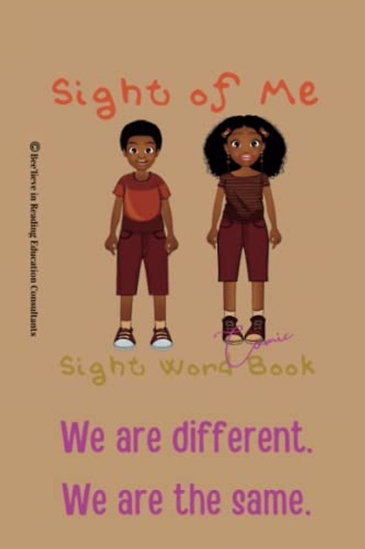 Sight of Me: Sight Word Comic Book: We Are the Same. We Are Different. (Sight of Me: Sight Word Comic Books)
