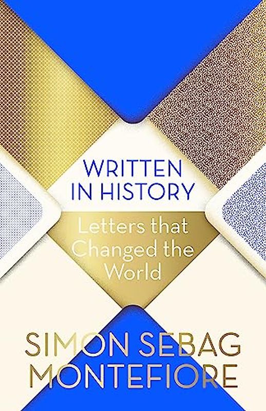 Written in History: Letters that Changed the World