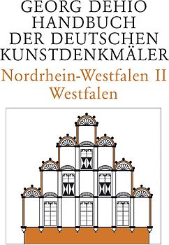 Georg Dehio: Dehio - Handbuch der deutschen Kunstdenkmäler / Nordrhein-Westfalen II