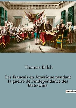 Les Français en Amérique pendant la guerre de l'indépendance des États-Unis