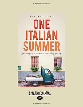One Italian Summer: Across the world and back in search of the good life