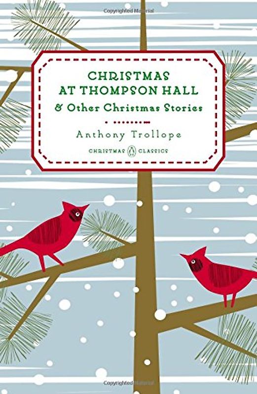 Christmas at Thompson Hall: And Other Christmas Stories (Penguin Christmas Classics, Band 5) - Trollope, Anthony