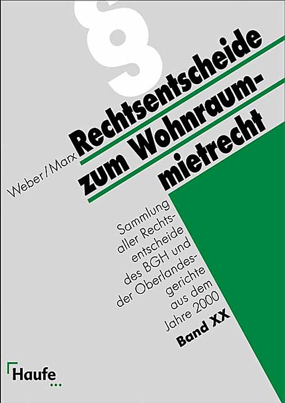 Rechtsentscheidungssammlung zum Wohnraummietrecht. Sammlung aller Rechtsentscheide des BGH und der Oberlandesgerichte ausdem Jahre 2000