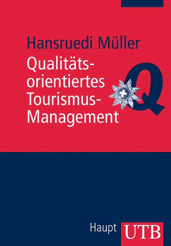 Qualitätsorientiertes Tourismus-Management