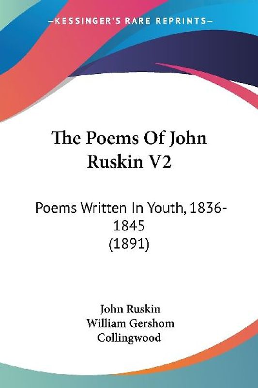 The Poems Of John Ruskin V2