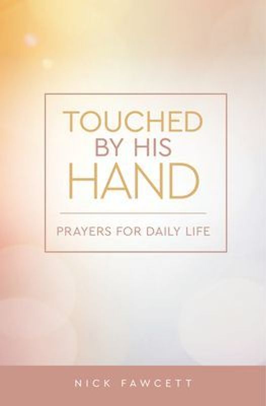 Touched by His Hand