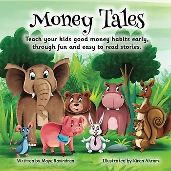 Money Tales: Teach your kids good money habits early, through fun and easy to read stories.
