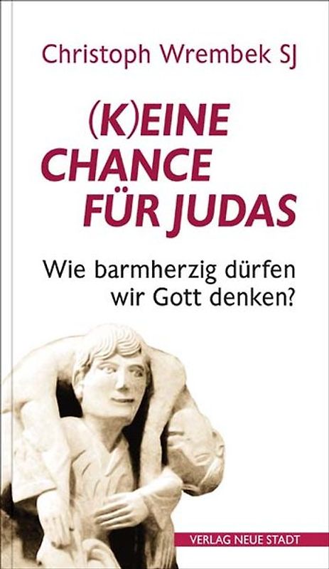 (K)eine Chance für Judas?