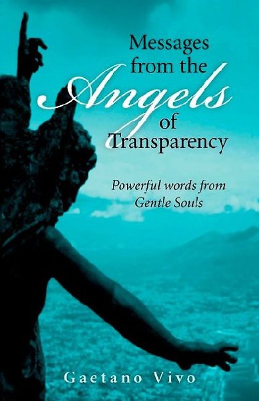 Messages from the Angels of Transparency