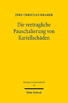 Die vertragliche Pauschalierung von Kartellschäden